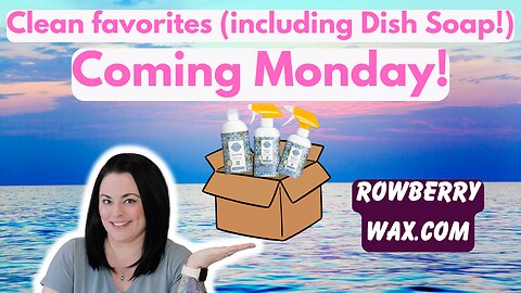 Clean favorites (including Dish Soap!) Coming Monday!