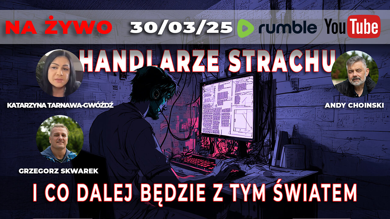 🔴30/03/25 LIVE | HANDLARZE STRACHU | I CO DALEJ BĘDZIE Z TYM ŚWIATEM