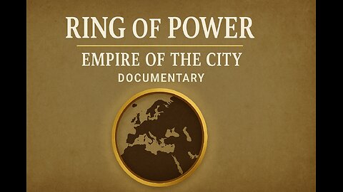 Ring Of Power - Empire Of The City Documentary
