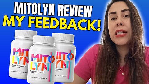 MITOLYN REVIEWS - (( MY FEEDBACK!! )) - MITOLYN WEIGHT LOSS - MITOLYN SUPPLEMENT REVIEW