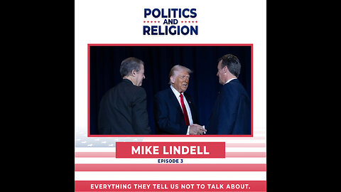 Navigating Faith, Politics, AI, & the End Times: A Conversation with Mike Lindell