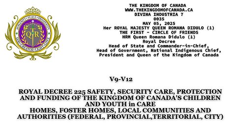 ROYAL DECREE 225 SAFETY, SECURITY CARE, PROTECTION AND FUNDING OF THE KINGDOM OF CANADA'S CHILDREN