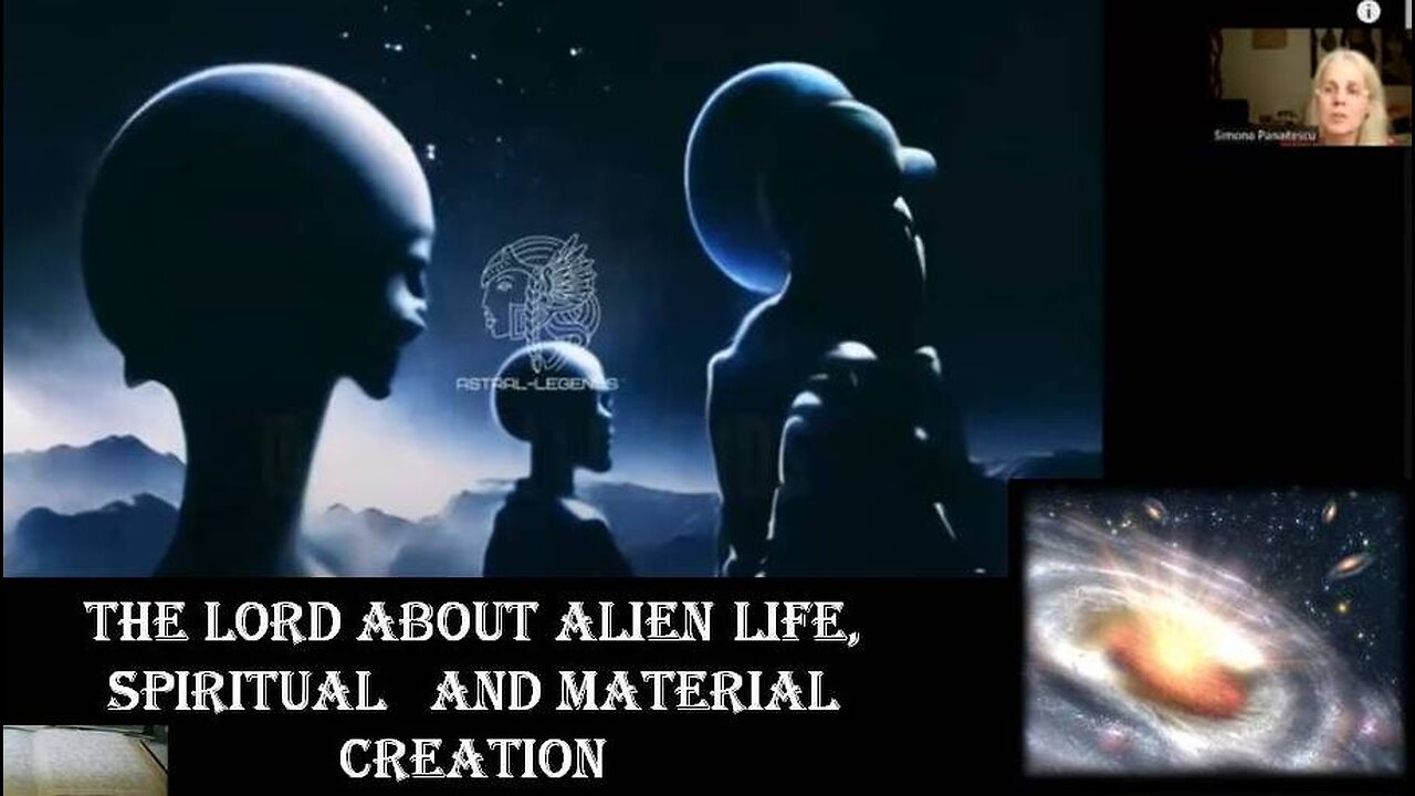 The Lord about Alien Life, Spiritual and Material Creation vs Actual Perspectives (New Revelation)