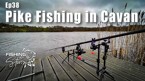 Ep38 | Pike Fishing on a New Lake in Cavan
