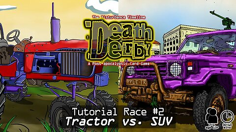 Death Derby: A Post-apocalyptic Card Game-Tutorial Race #2-Tractor vs. SUV