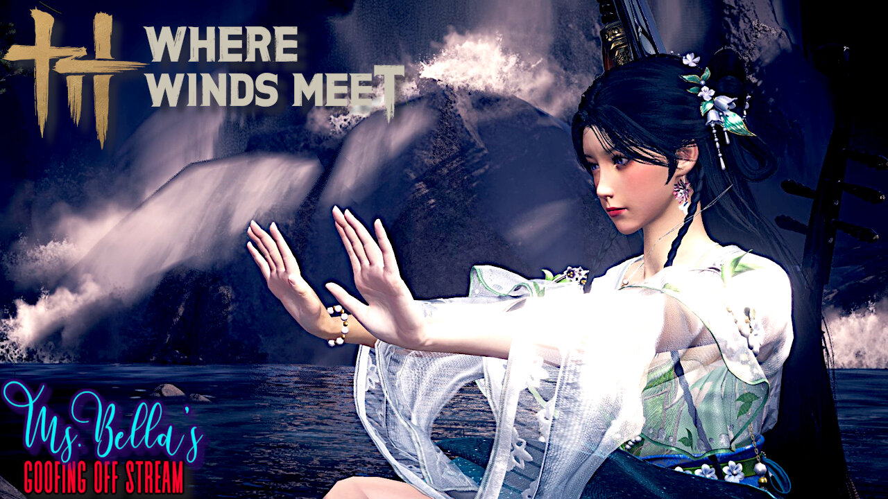 I Want To Explore Everything! - Where Winds Meet