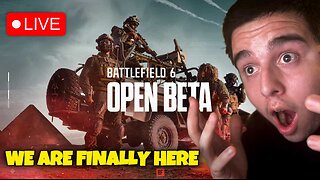 🔴LIVE - BATTLEFIELD 6 BETA IS HERE! LETS FREAKING GO! 12/15 SUBS