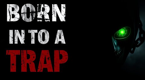 You Were Born Into a Trap | The Truth They Never Wanted You to See.