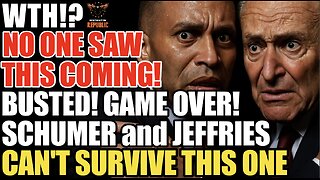 WTH? No One Saw This Coming! BUSTED! SHUT DOWN GAME OVER! Schumer & Jeffries Can't Survive This One