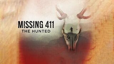 Missing 411: The Hunted (2019)