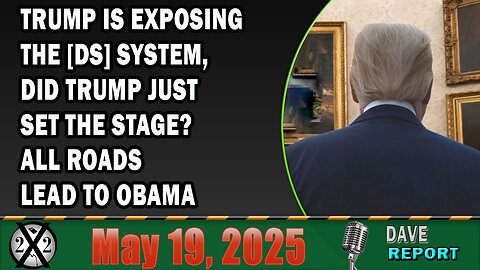 X22 Report - Trump is Exposing The [DS] System,Did Trump Just Set The Stage? All Roads Lead To Obama