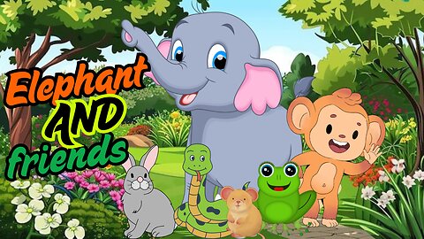 Elephant and Friends | Moral Story for Kids | हाथी और उसके दोस्त | बच्चों के लिए नैतिक कहानी