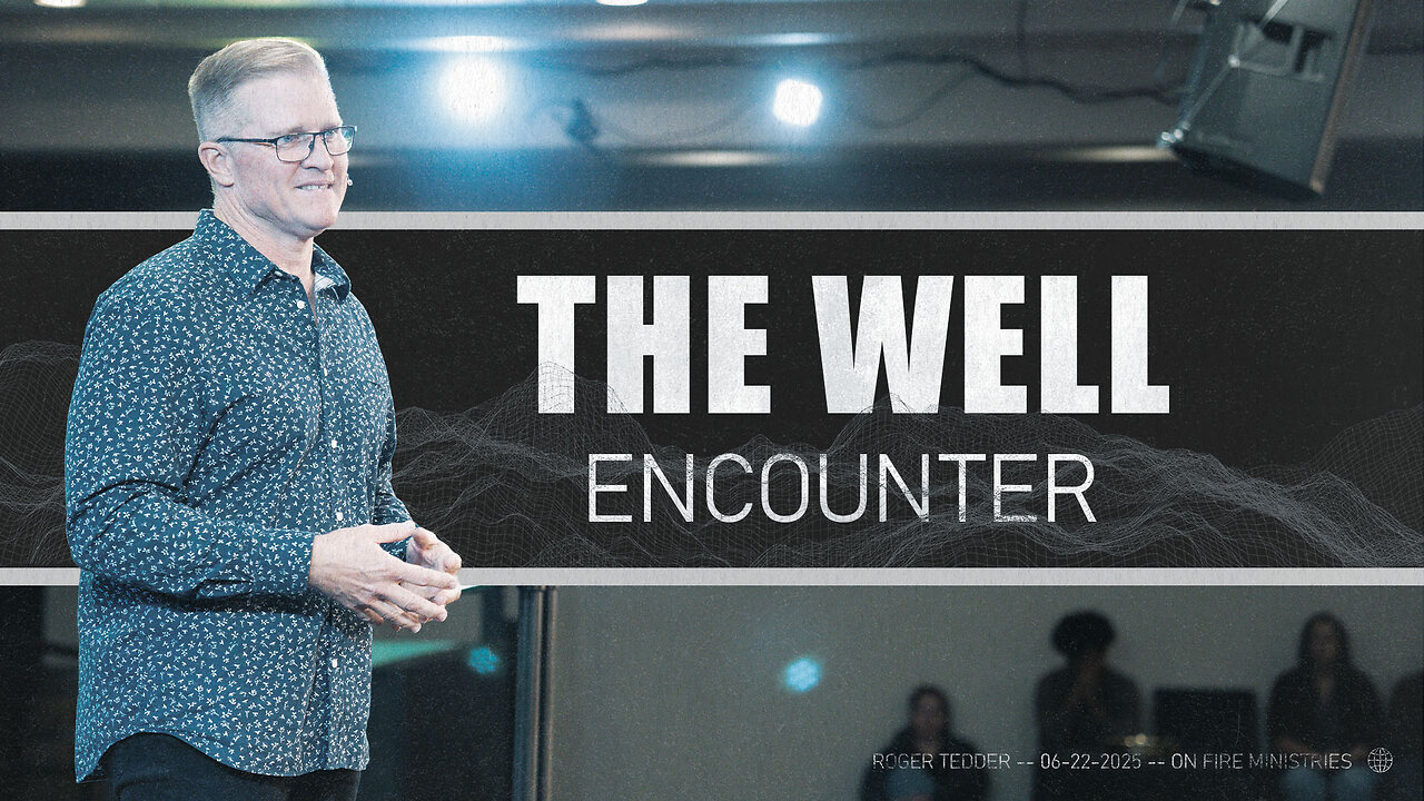 The Well Encounter | Roger Tedder
