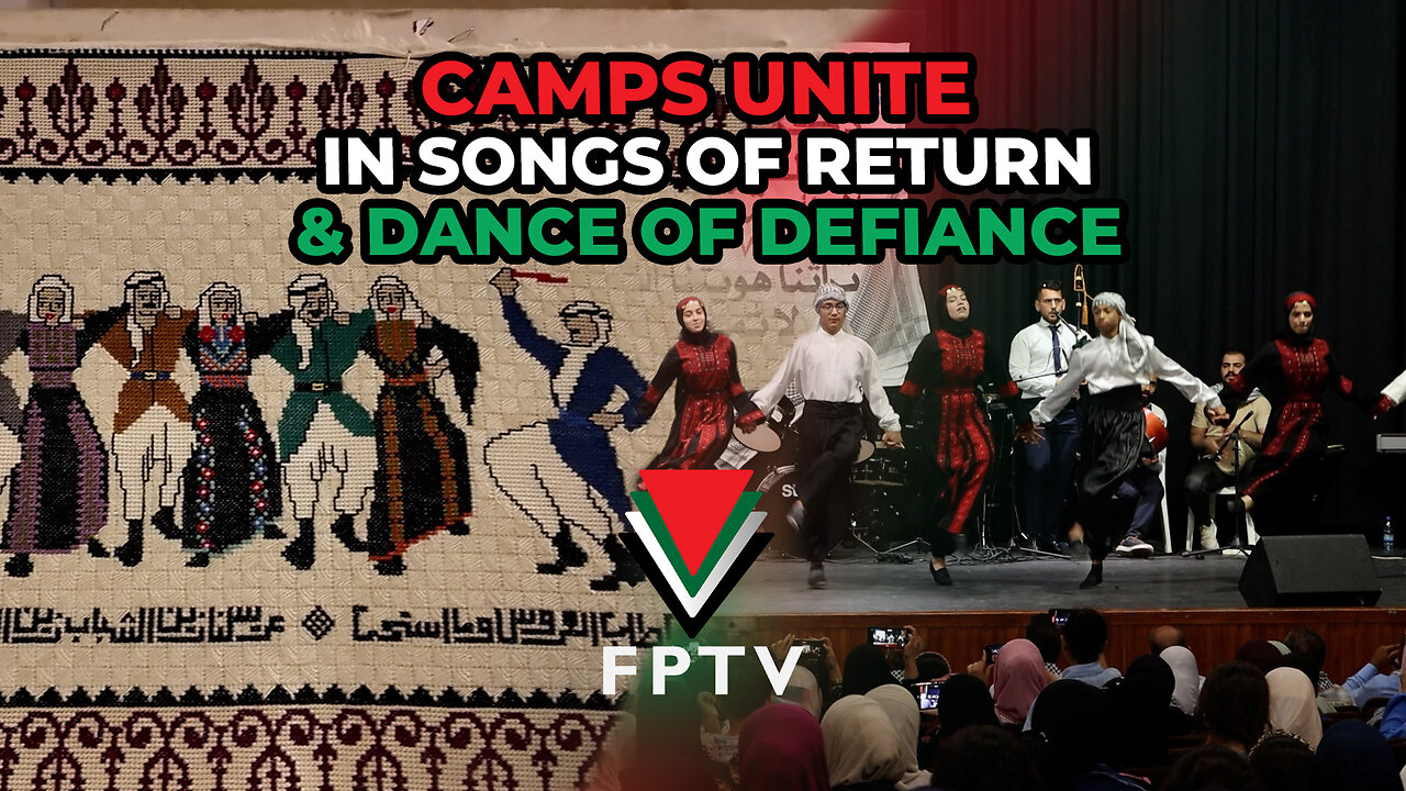 Camps Unite in Songs of Return & Dance of Defiance