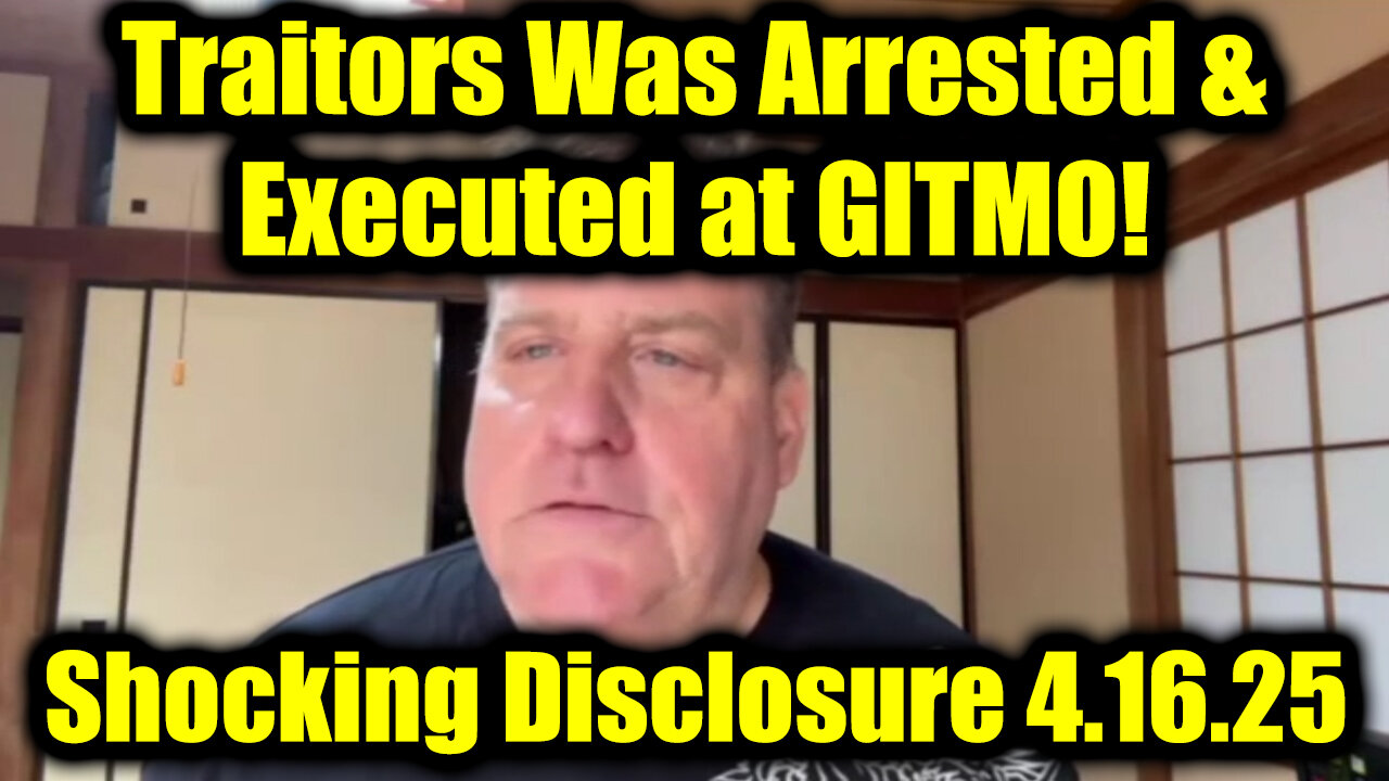 Benjamin Fulford Shocking Disclosure 4.16.25: The List of Traitors Was Arrested & Executed at GITMO!