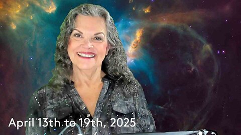 April 13th to 19th, 2025 Now Is The Time?!?