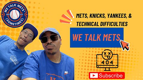 We Talk Mets - 05-26-2025