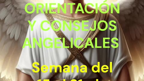 😊 ORIENTACIÓN Y CONSEJOS ANGELICALES 😊 Semana del 08 al 14 de Septiembre 2025