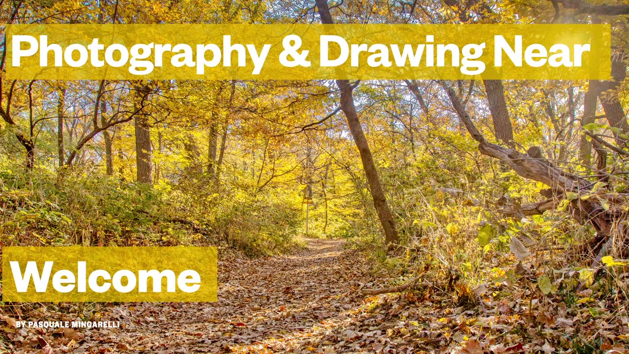Drawing Near to God Through Nature Photography Lesson One: Welcome to the Course