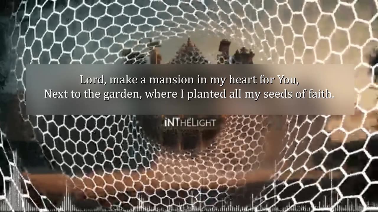 InTheLight ~ Lord Make A Mansion { Lyrics } Remix 1
