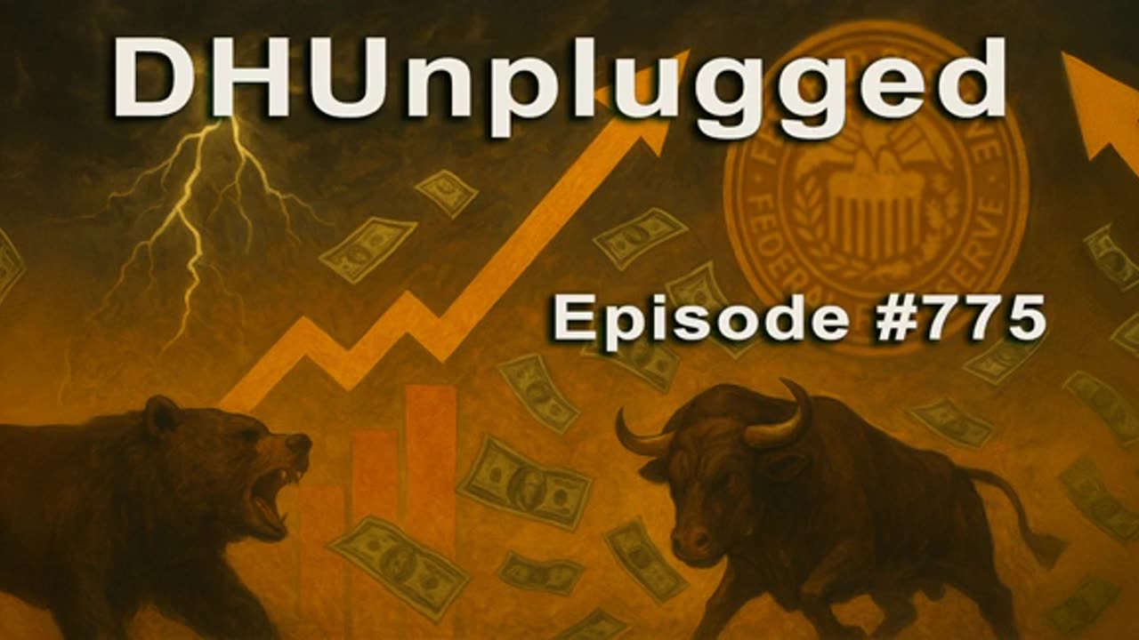 DHUnplugged #775: Everything Is Fine