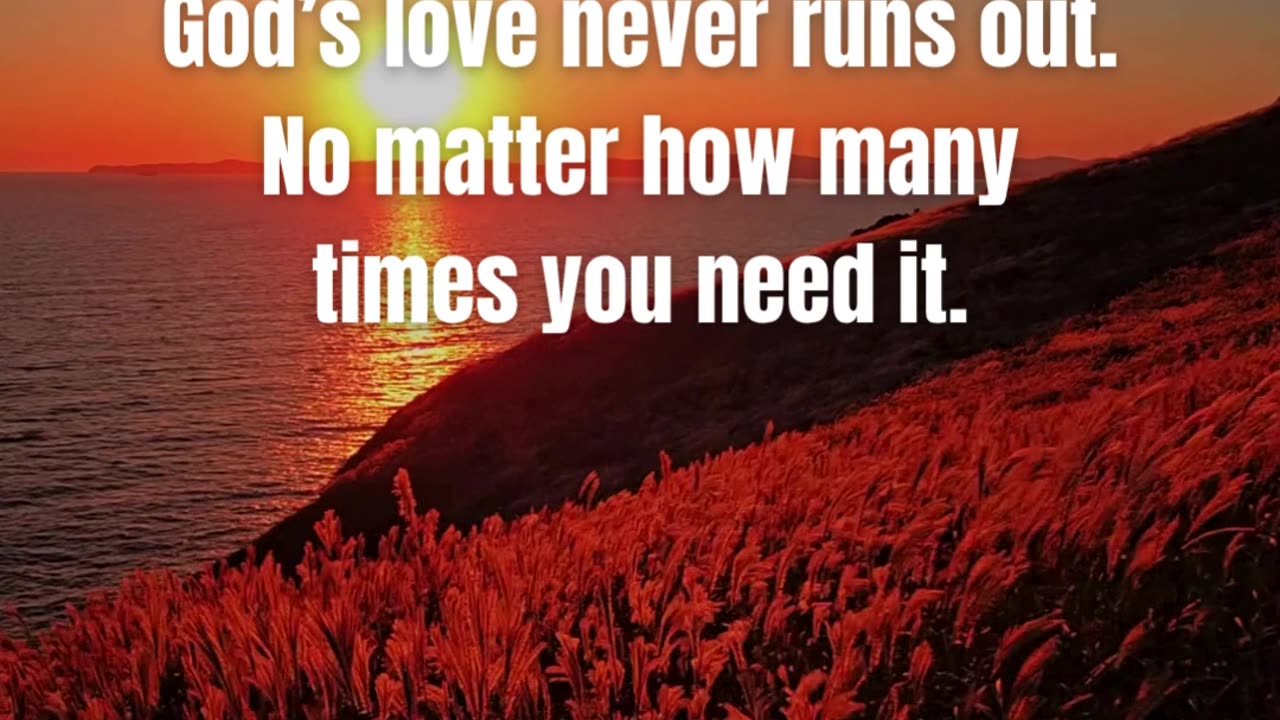 When everything else changes, His love remains.