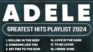 Incredible: Adele Best Songs Playlist 2024 ~ The Best Of Adele ~ Adele Greatest