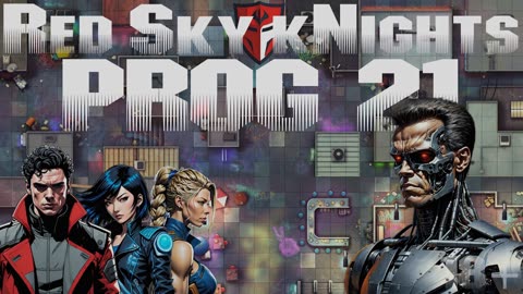 Red Sky kNights - Prog 21 Part 4 Cyberpunk RED