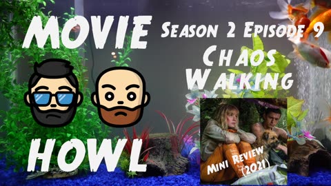 Chaos Walking (2021) - Mini Movie Review