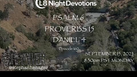 L8NIGHTDEVOTIONS REVOLVER -PSALM 6 PROVERBS 15- DANIEL 4- READING WORSHIP PRAYERS