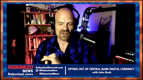 How To Opt-Out of the CBDC Agenda | John Bush