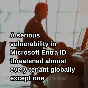 Microsoft Patches Major Entra ID Authentication