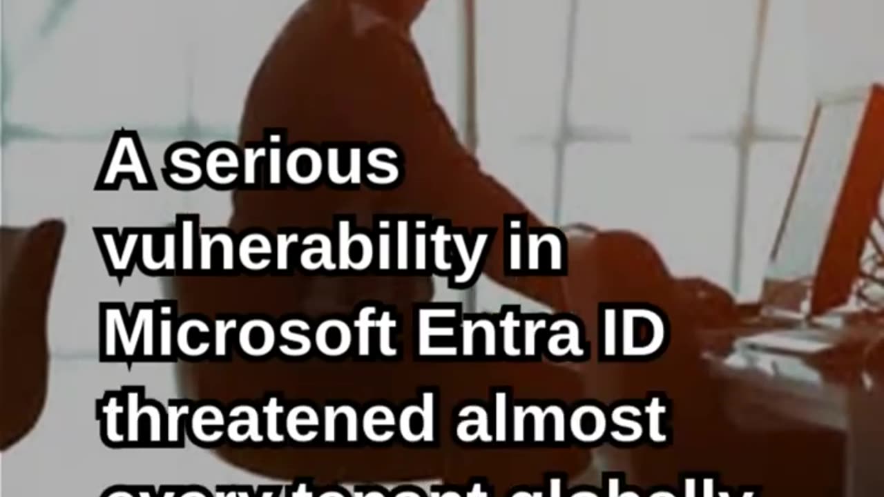 Microsoft Patches Major Entra ID Authentication