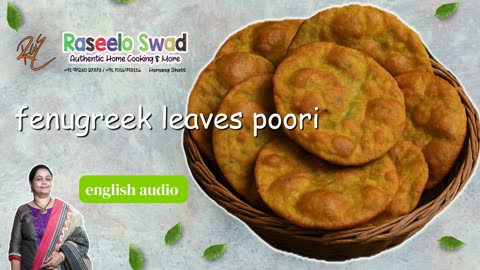 methi puri (english audio)I methi poori I fenugreek leaves poori I मेथी की पूरी I મેથી ની પુરી recipe