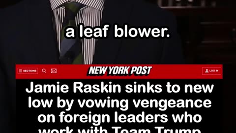 Senior Democrat Jamie Raskin Vows Vengeance on Foreign Leaders who Work with Trump Admin