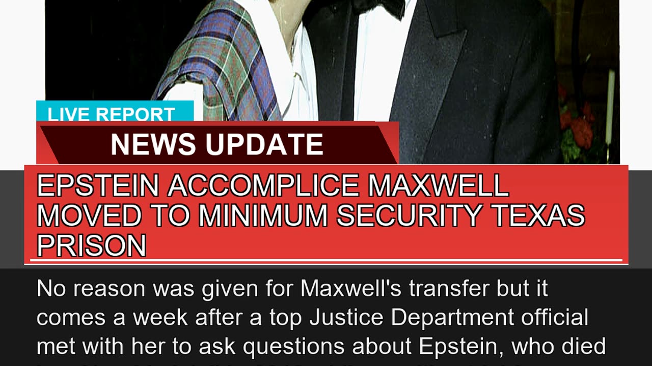 Epstein Accomplice Maxwell Moved to Minimum Securi