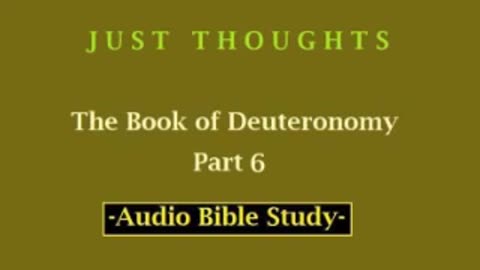Just Thoughts - The Book of Deuteronomy Part 6 (2013) Retro