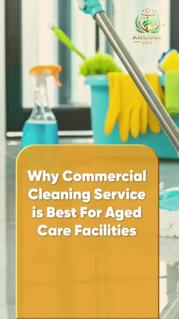Why Commercial Cleaning Service is Best For Aged Care Facilities