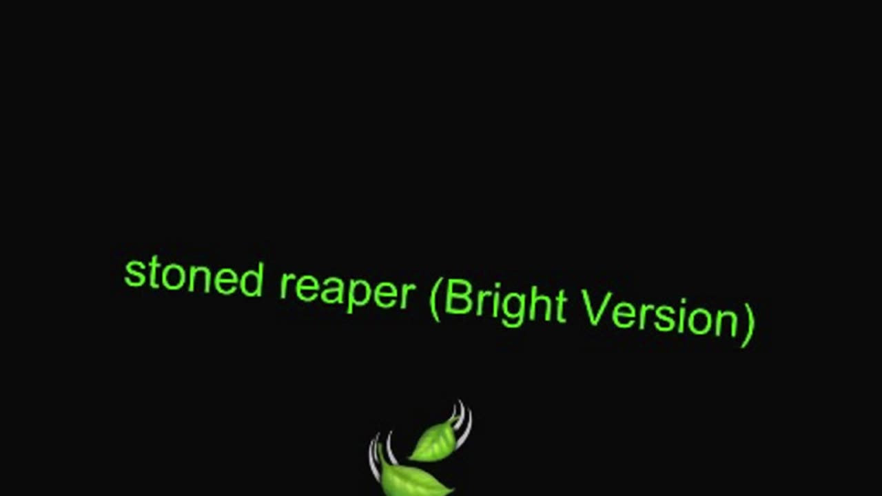 stoned reaper (Bright Version) [Official Audio]