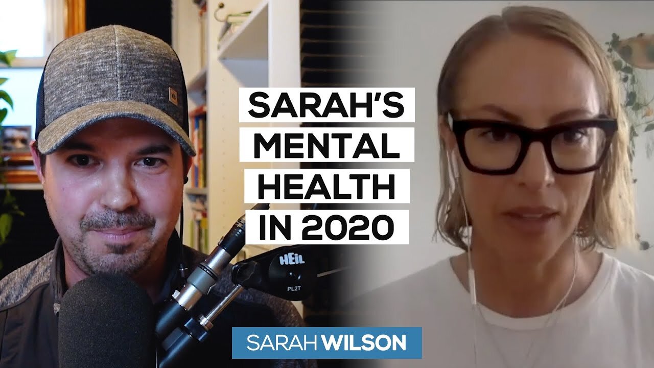 Sarah Wilson's Mental Health Throughout The Chaos of 2020