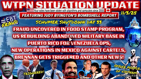 WTPN SITUATION UPDATE FEATURING RESTORED REPUBLIC 11/3/25