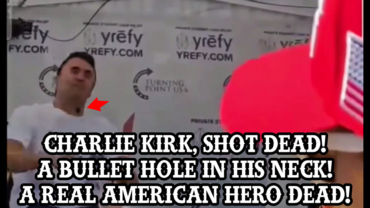 CHARLIE KIRK SHOT DEAD TODAY