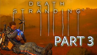 Death Stranding - Part 3 - Mule Mercenaries & Electric Bicycles