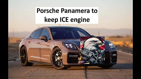 Porsche Panamera will have ICE option