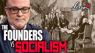 Mark Levin Explains Madison’s Defense of Property Rights