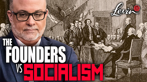 Mark Levin Explains Madison’s Defense of Property Rights