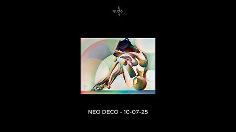 Neo Deco – 10-07-25