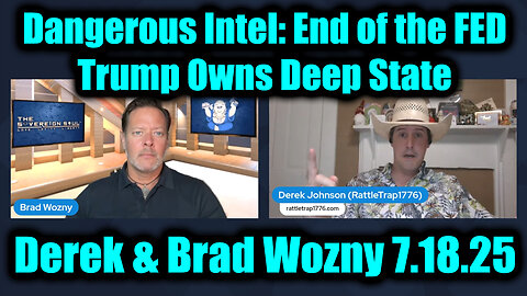 DER. BRAD. Trump Owns Deep State. 7-18-25-AT-1PM-CST-20-EST #TRUTH