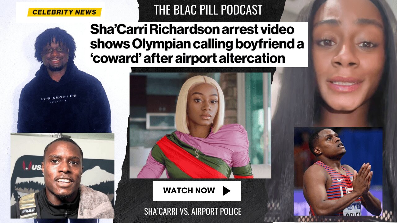 Sha'Carri Richardson arrest video shows Olympian calling boyfriend a 'COWARD' after ALTERCATION