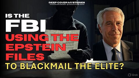 Epstein Files EXPOSED: Is the FBI Blackmailing the Elite Like J. Edgar Hoover